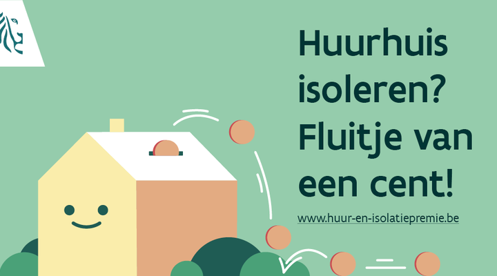 Campagne gelanceerd om (ver)huurders beter te informeren over huur- en isolatiepremie